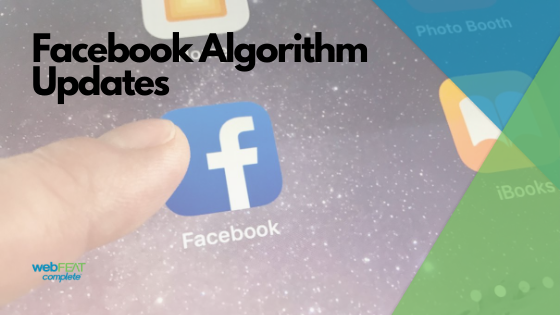 Facebook Algorithm Updates (Updated Jan 2022)