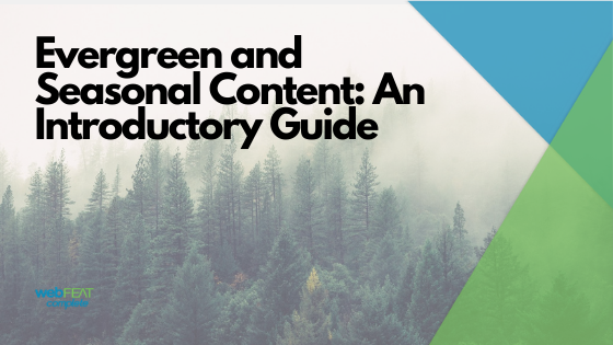 Evergreen and Seasonal Content Blog Header