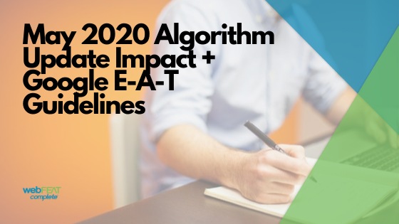 May 2020 Algorithm Update Impact + Google E-A-T Guidelines Blog Cover