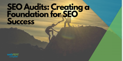 SEO Audits: Creating a Foundation for SEO Success
