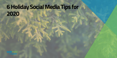 6 Holiday Social Media Tips for 2022