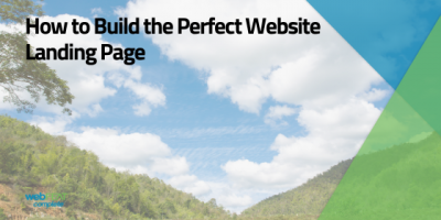 How to Build the Perfect Website Landing Page – 5 Essential Tips