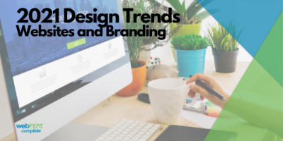 2021 Design Trends: Website Design and Branding