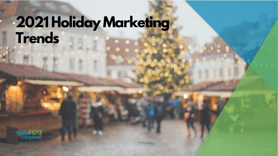 2021 Holiday Marketing Trends