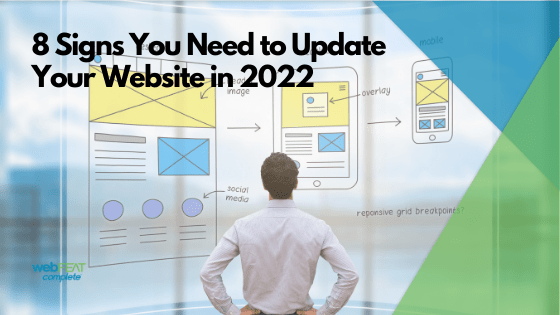 8 Signs You Need to Update Your Website in 2022