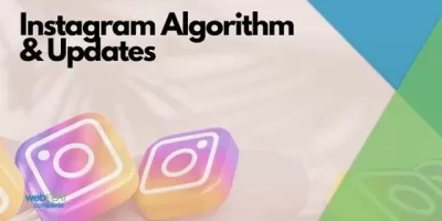 Instagram Algorithm Updates (Updated Aug 2023)