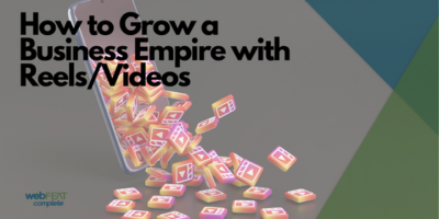 How to Grow a Business Empire with Reels/Videos